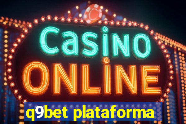 q9bet plataforma